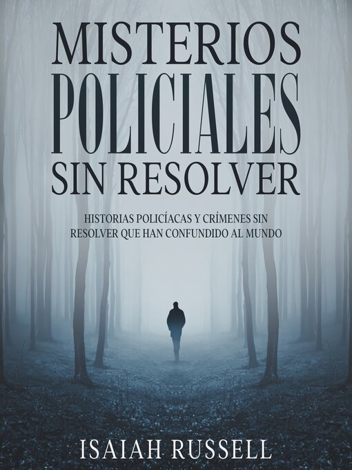 Title details for Misterios Policiales sin Resolver by Isaiah Russell - Available